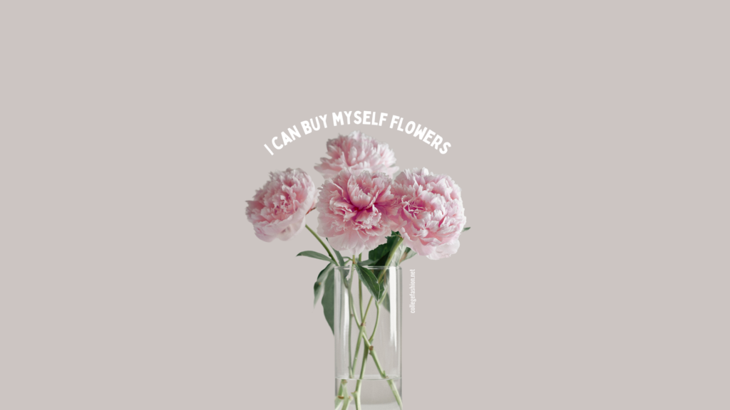 Desktop wallpaper with photo of pink peonies and text "I can buy myself flowers"